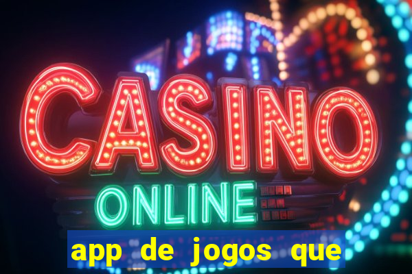 app de jogos que pagam de verdade